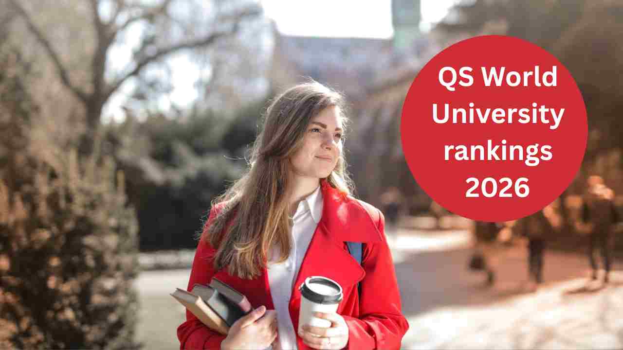 QS World University rankings 2026: IIT दिल्ली भारत में टॉप, यहां देखें दुनिया के बेस्ट यूनिवर्सिटी के नाम
